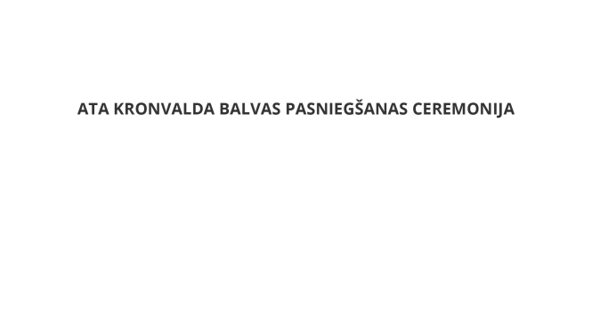 Ata Kronvalda balvas pasniegšanas ceremonija