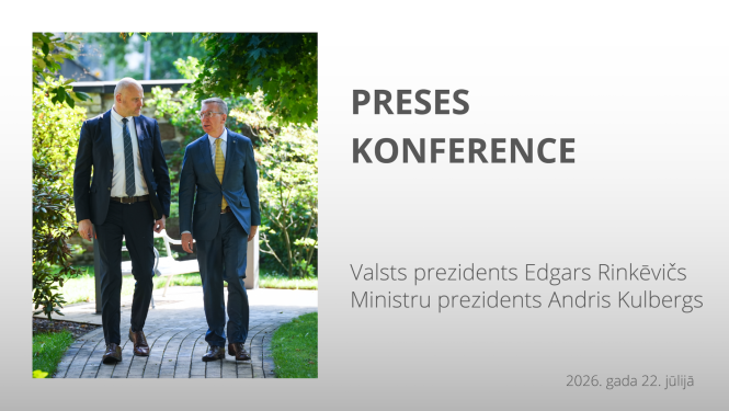 TIEŠRAIDE: Valsts prezidenta Edgara Rinkēviča un Ministru prezidenta Andra Kulberga preses konference