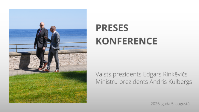 TIEŠRAIDE: Valsts prezidenta Edgara Rinkēviča un Ministru prezidenta Andra Kulberga preses konference