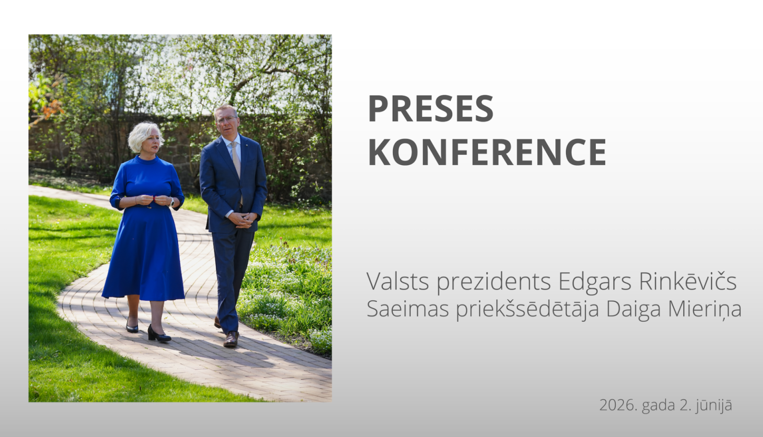 Valsts prezidenta Edgara Rinkēviča un Saeimas priekšsēdētājas Daigas Mieriņas tikšanās un preses konference