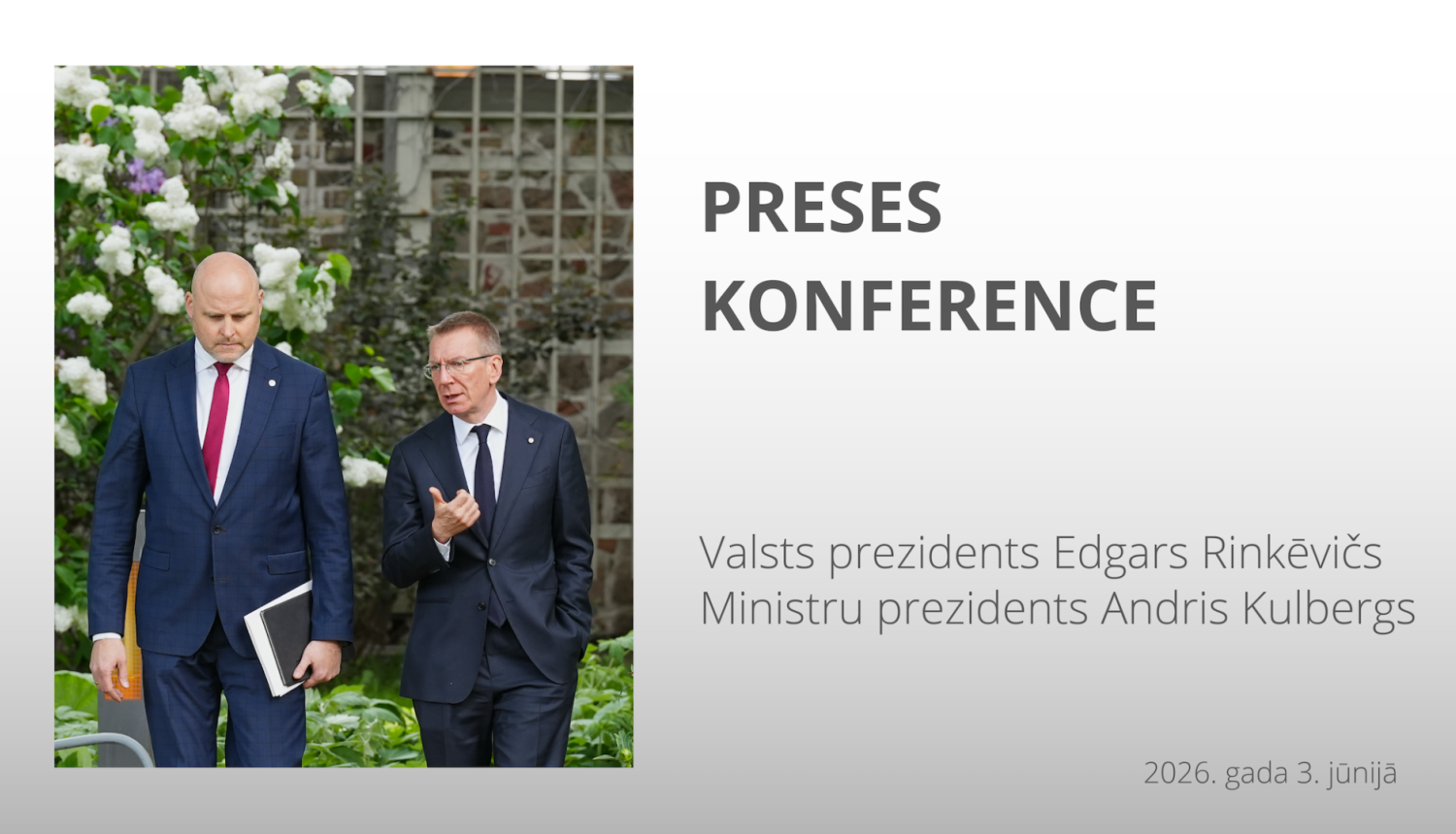 Valsts prezidenta Edgara Rinkēviča un Ministru prezidenta Andra Kulberga preses konference