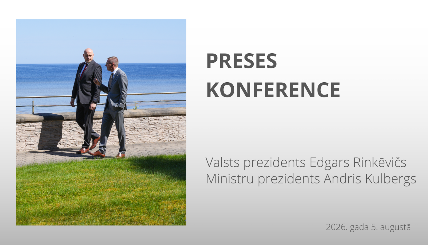 TIEŠRAIDE: Valsts prezidenta Edgara Rinkēviča un Ministru prezidenta Andra Kulberga preses konference