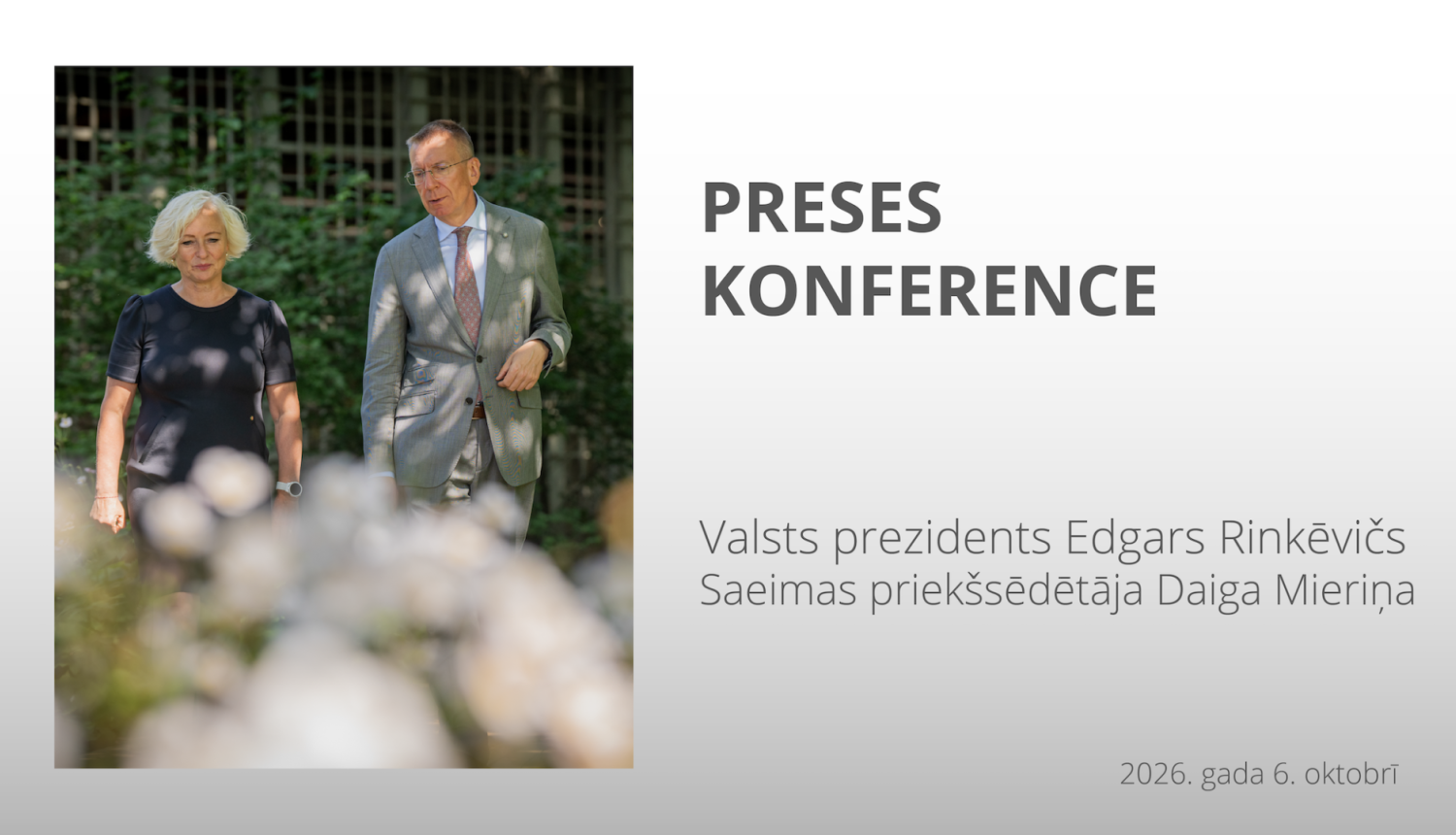 Valsts prezidenta Edgara Rinkēviča un Saeimas priekšsēdētājas Daigas Mieriņas preses konference