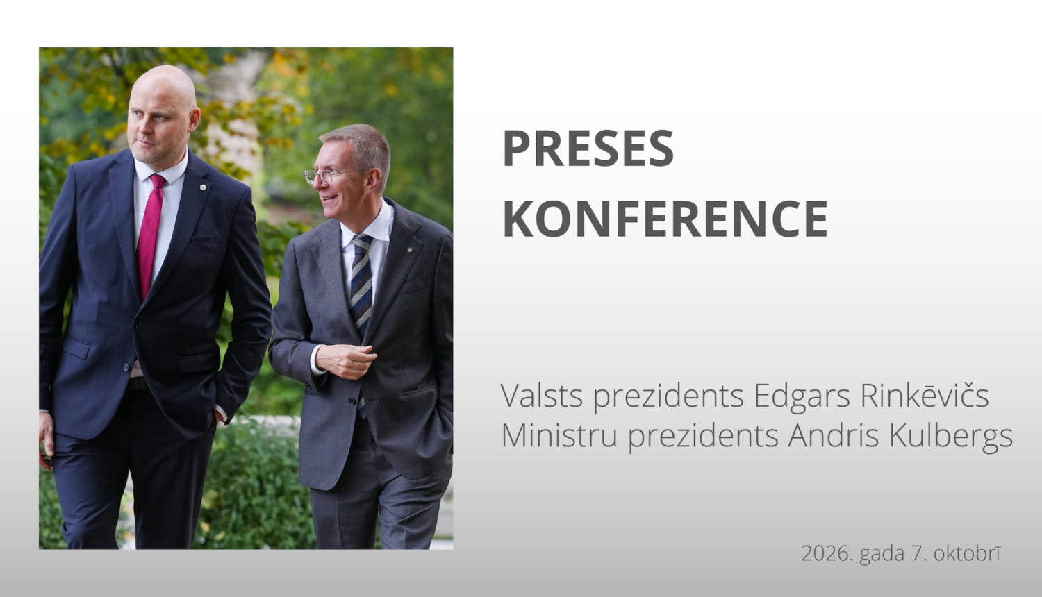 Valsts prezidenta Edgara Rinkēviča un Ministru prezidenta Andra Kulberga preses konference