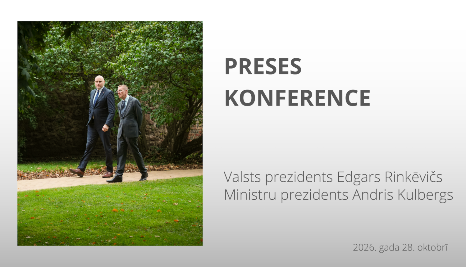 Valsts prezidenta Edgara Rinkēviča un Ministru prezidenta Andra Kulberga preses konference