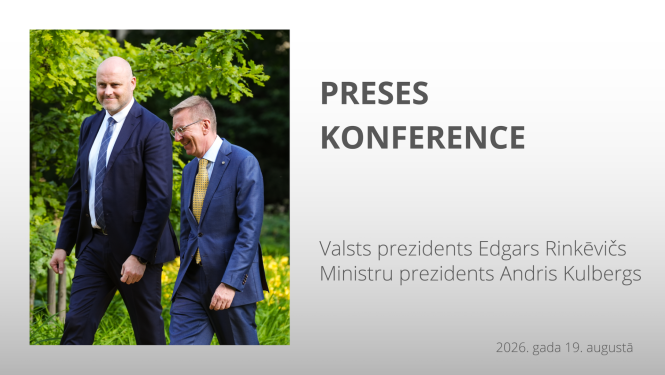 Valsts prezidenta Edgara Rinkēviča un Ministru prezidenta Andra Kulberga preses konference
