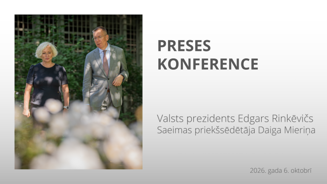Valsts prezidenta Edgara Rinkēviča un Saeimas priekšsēdētājas Daigas Mieriņas preses konference