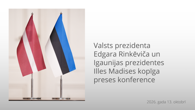 Valsts prezidenta Edgara Rinkēviča un Igaunijas prezidentes Dr. Illes Madises kopīga preses konference