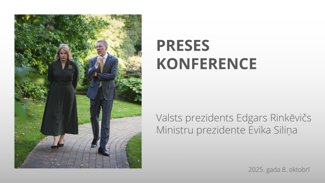 Valsts prezidenta Edgara Rinkēviča un Ministru prezidentes Evikas Siliņas preses konference