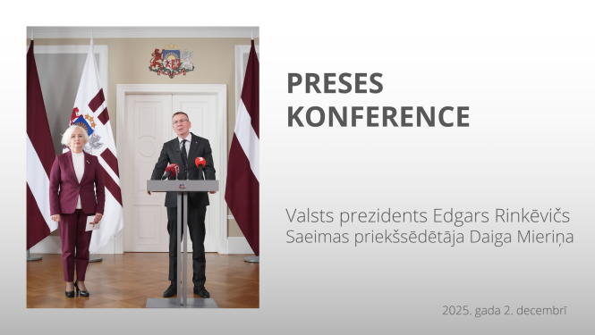 Valsts prezidenta Edgara Rinkēviča un Saeimas priekšsēdētājas Daigas Mieriņas preses konference
