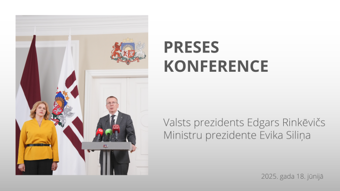 Valsts prezidenta Edgara Rinkēviča un Ministru prezidentes Evikas Siliņas tikšanās un preses konference