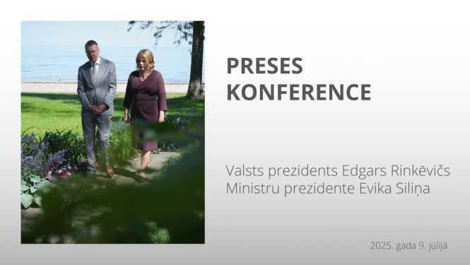 Valsts prezidenta un Ministru prezidentes preses konference