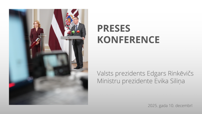 Valsts prezidenta Edgara Rinkēviča un Ministru prezidentes Evikas Siliņas preses konference