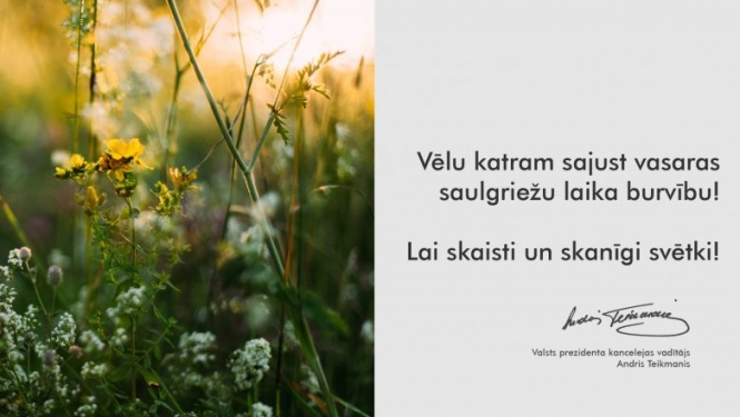 Valsts prezidenta kancelejas vadītāja Andra Teikmaņa sveiciens svētkos