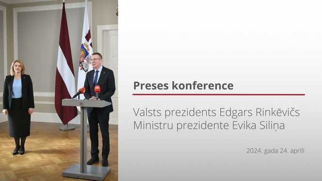 24.04.2024. Valsts prezidenta Edgara Rinkēviča un Ministru prezidentes Evikas Siliņas preses konference