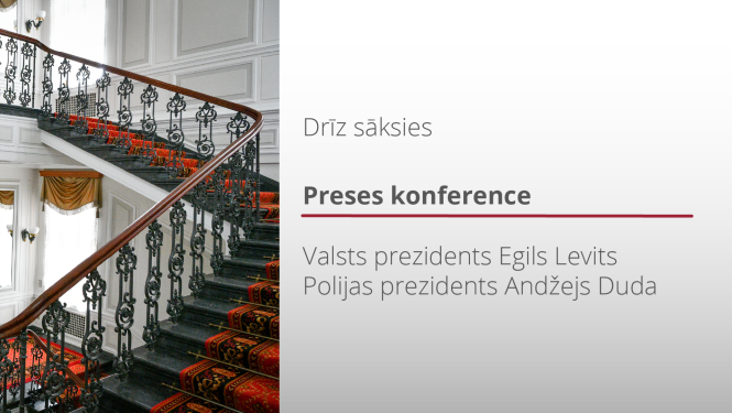 Polijas prezidenta Andžeja Dudas un Latvijas prezidenta Egila Levita kopīga preses konference