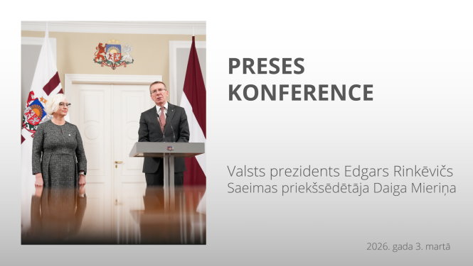 Valsts prezidenta Edgara Rinkēviča un Saeimas priekšsēdētājas Daigas Mieriņas preses konference
