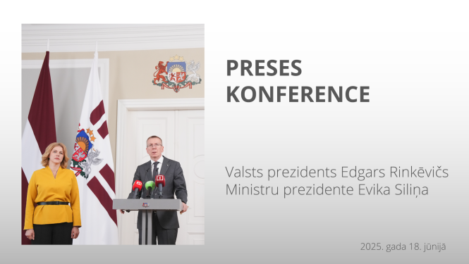 Valsts prezidenta Edgara Rinkēviča un Ministru prezidentes Evikas Siliņas tikšanās un preses konference