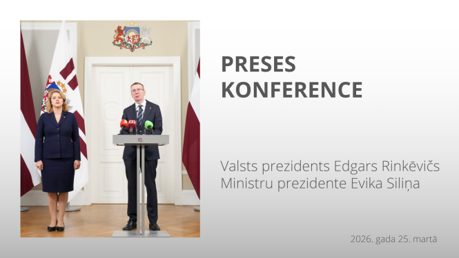 Valsts prezidenta Edgara Rinkēviča un Ministru prezidentes Evikas Siliņas preses konference