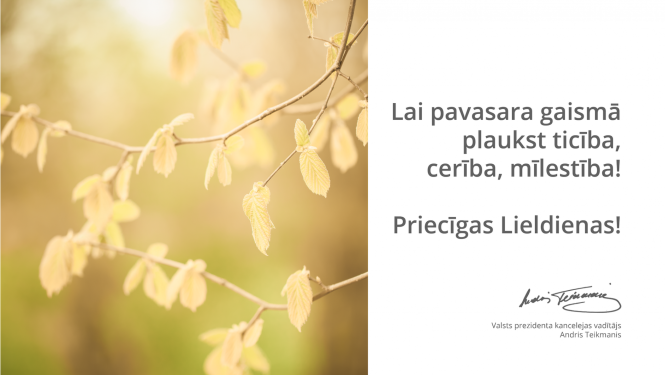 Valsts prezidenta kancelejas vadītāja Andra Teikmaņa apsveikums Lieldienās