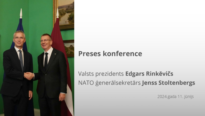Valsts prezidenta E. Rinkēviča un NATO ģenerālsekretāra J. Stoltenberga kopīga preses konference