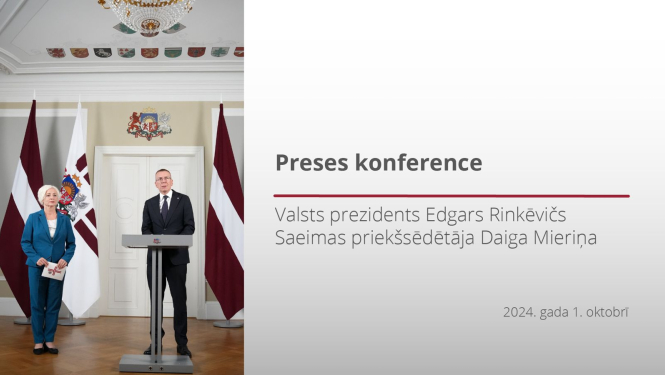 01.10.2024. Valsts prezidenta E. Rinkēviča un Saeimas priekšsēdētājas D. Mieriņas preses konference