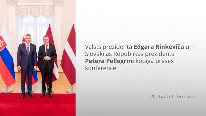 14.12.2024. Valsts prezidenta E. Rinkēviča un Slovākijas prezidenta P. Pellegrīni kopīga preses konference