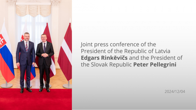  Joint press conference of the President of Latvia and the President of the Slovakia