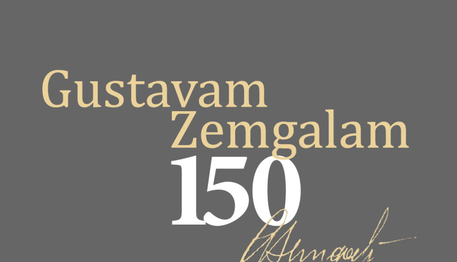 logo-Gustavam Zemgalam 150-paraksts