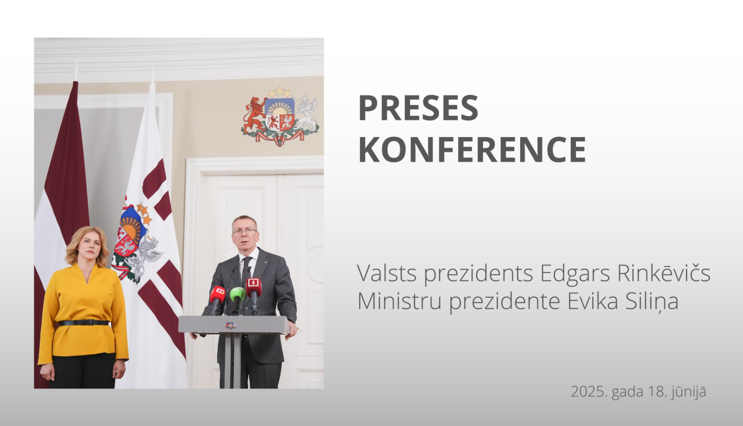 Valsts prezidenta Edgara Rinkēviča un Ministru prezidentes Evikas Siliņas tikšanās un preses konference