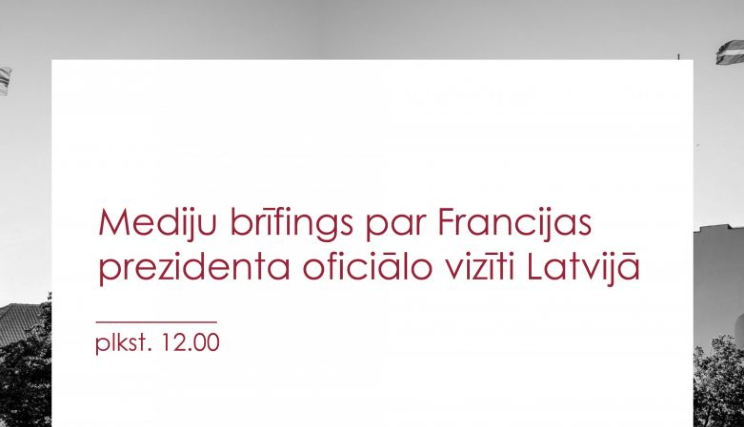 Mediju brīfings Rīgas pilī par Francijas prezidenta oficiālo vizīti Latvijā