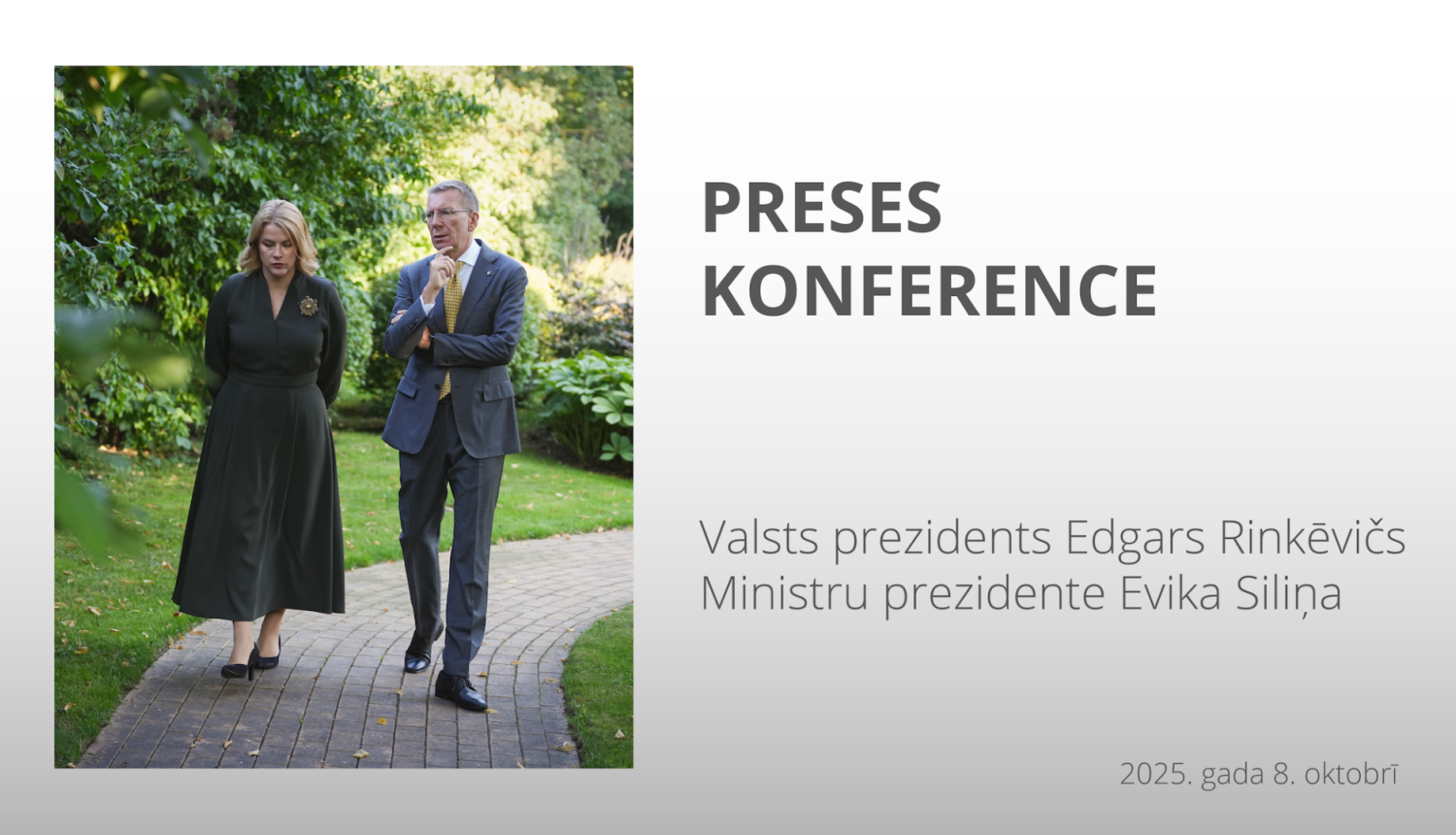 Valsts prezidenta Edgara Rinkēviča un Ministru prezidentes Evikas Siliņas preses konference