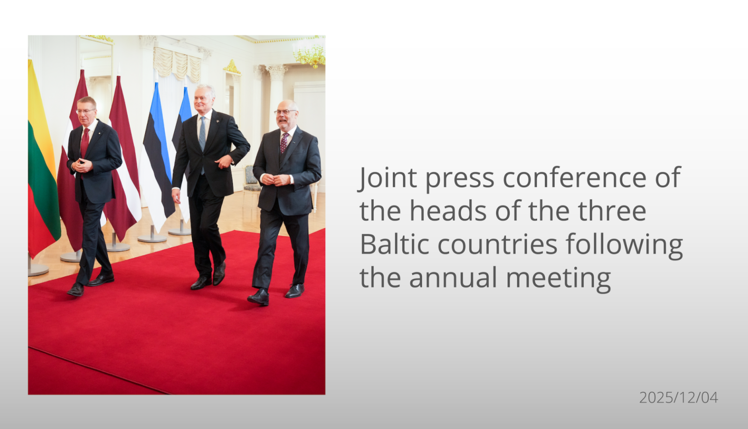 Joint press conference of the Presidents of the Baltic States