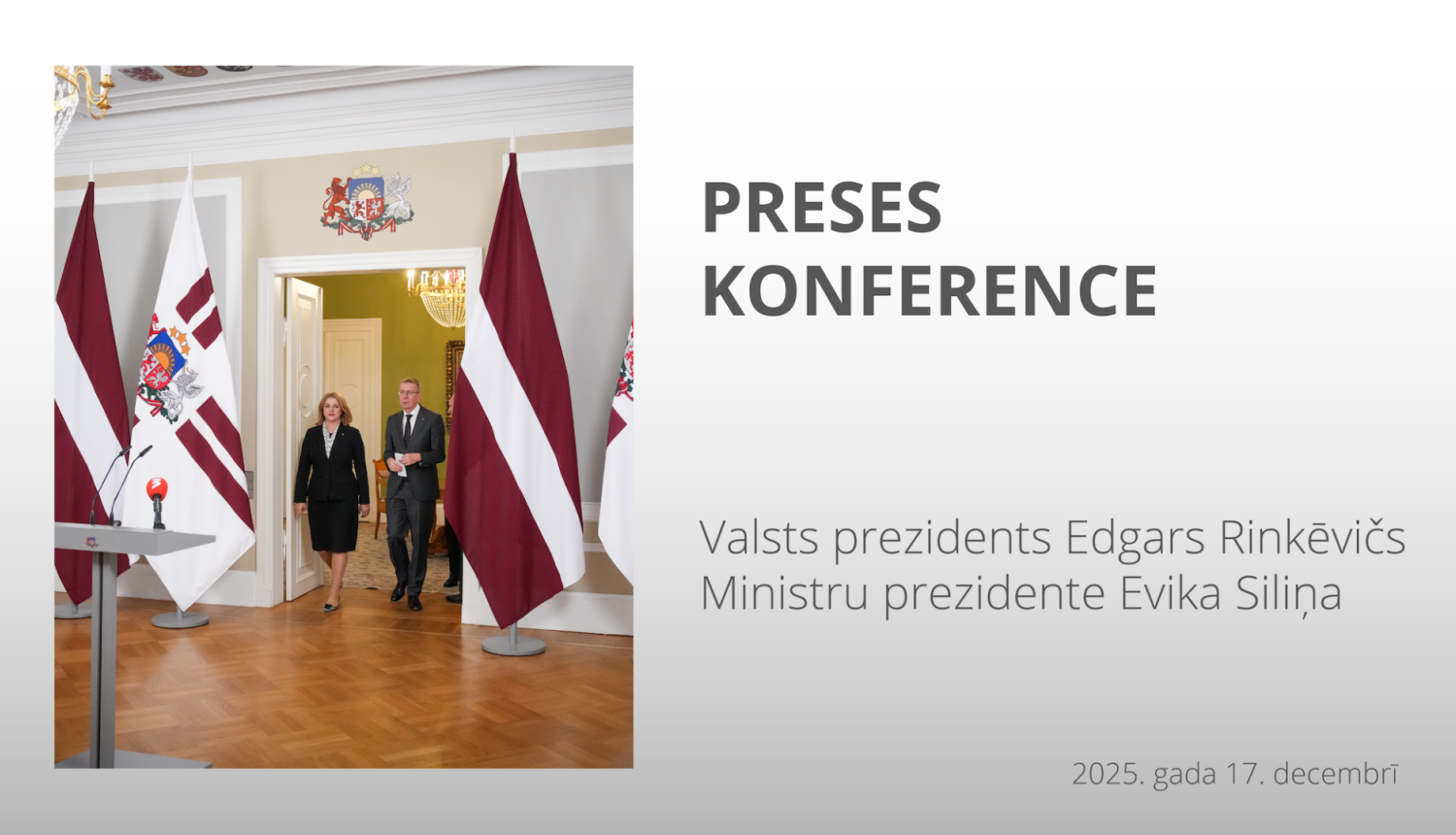 Valsts prezidenta Edgara Rinkēviča un Ministru prezidentes Evikas Siliņas preses konference